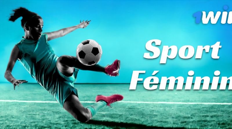 Le rôle de 1win Sports Betting dans la promotion de l'égalité des sexes dans le sport