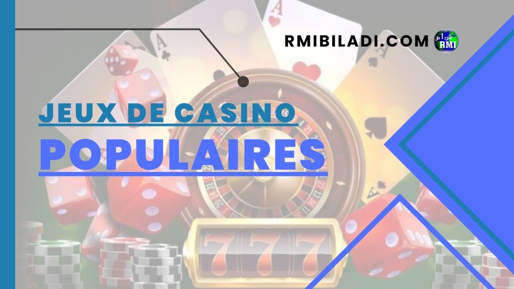 Jeux de casino populaires pour les casinos en ligne en France